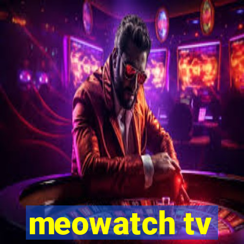 meowatch tv